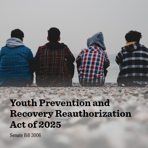 S.3006 119 Youth Prevention and Recovery Reauthorization Act of 2025