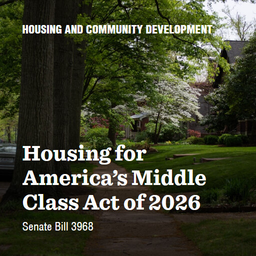 S.3968 119 Housing for Americas Middle Class Act of 2026