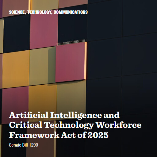 S.1290 119 Artificial Intelligence and Critical Technology Workforce Framework Act of 2025